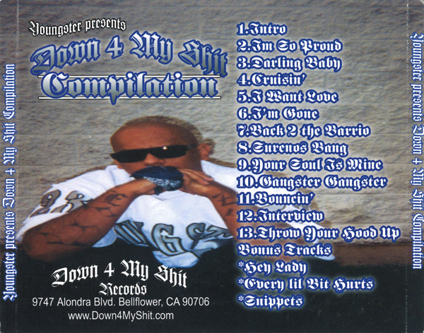 Youngster Presents... Down 4 My Shit Records Los Angeles Compilation Chicano Rap